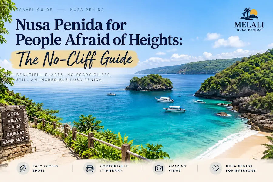 Nusa Penida for People Afraid of Heights: The No-Cliff Guide
