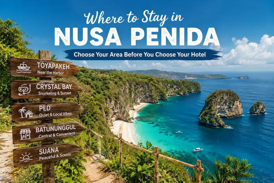 Where to Stay in Nusa Penida Choose Your Area Before You Choose Your Hotel